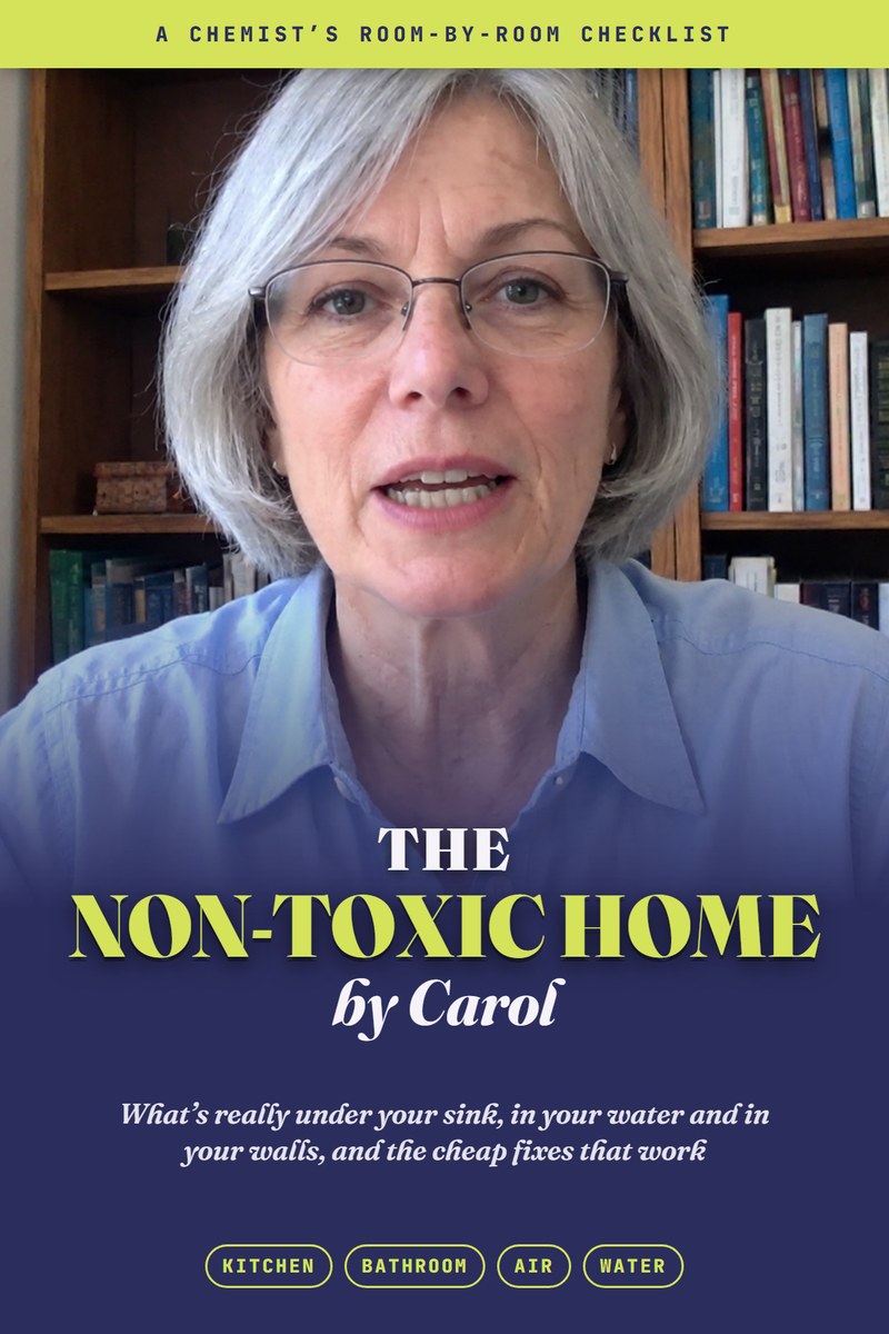 The Non-Toxic Home, by Carol